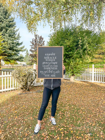 Waymaker, miracle worker, in the darkness hand painted wood sign