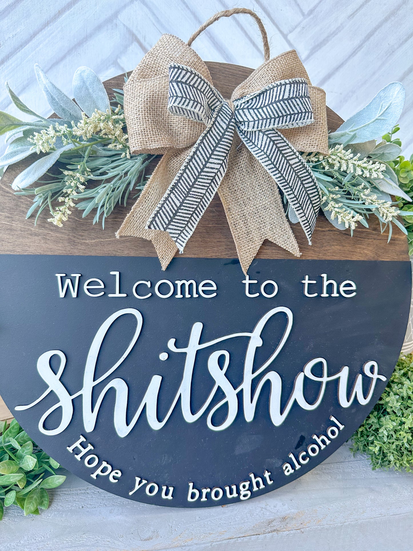 Welcome to the shit show, wood door round 18 inches.