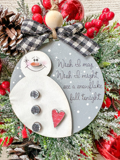 Snowman Ornament with “Wish I May” Quote