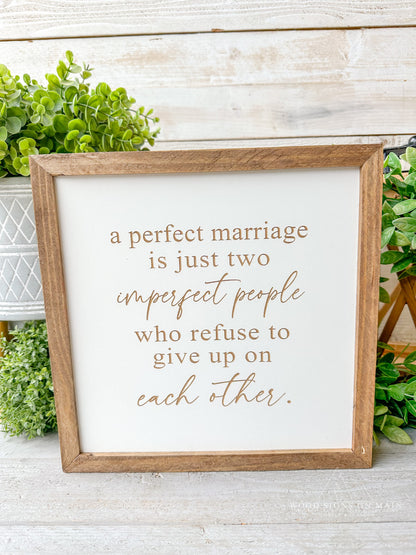 A perfect marriage LASER ENGRAVED wood sign