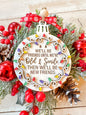 We'll be friends until were old & senile then we'll be new friends - funny ornament