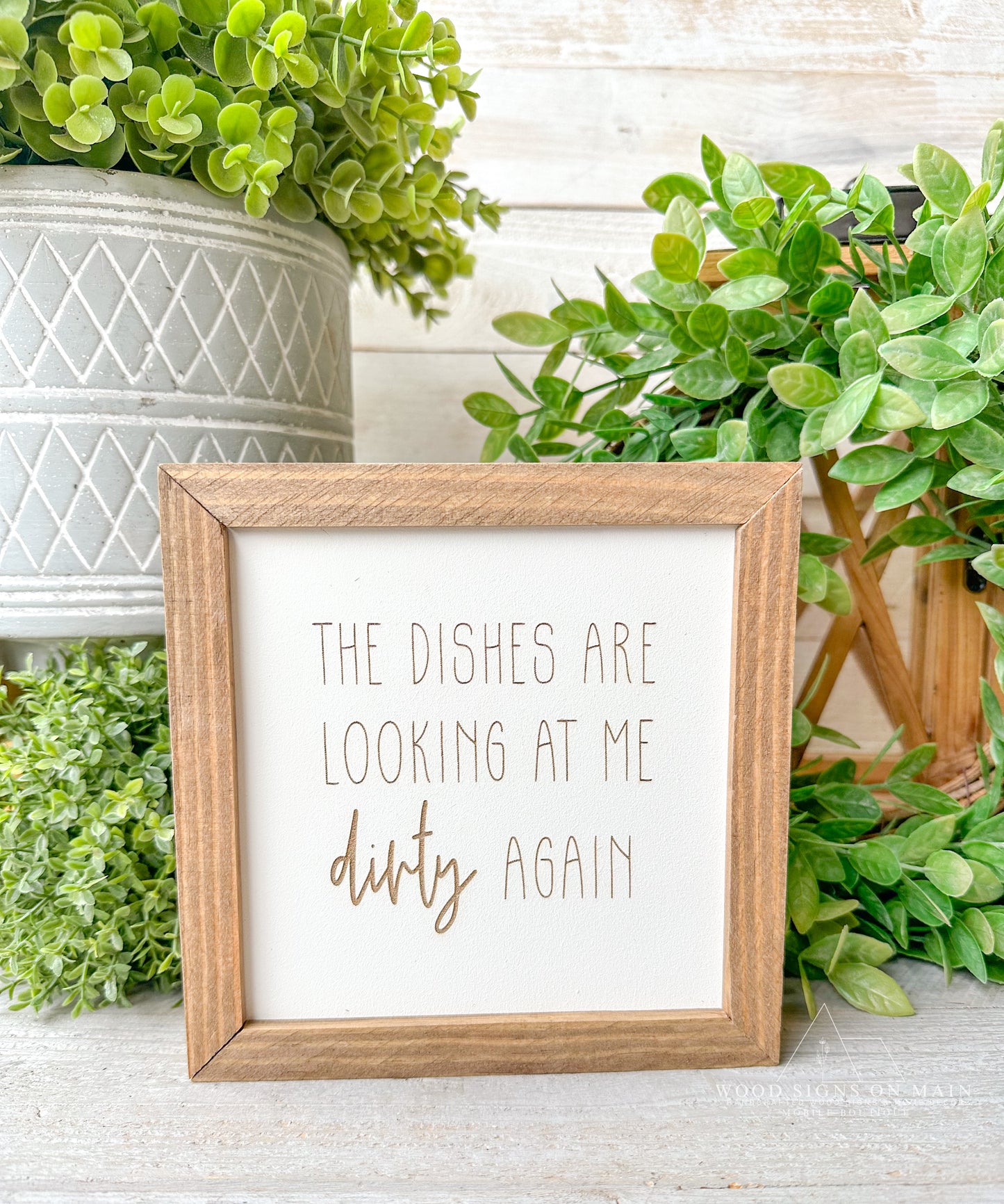 The dishes are looking at me dirty again laser engraved sign