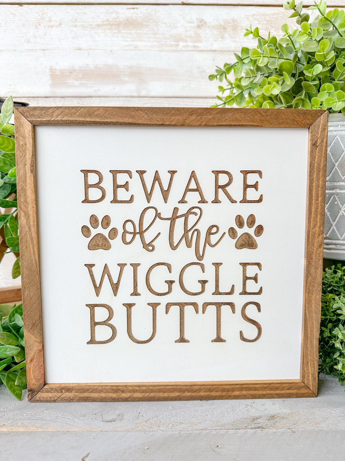 Beware of the wiggle butts, Laser Engraved Wooden Sign for Dog Lovers