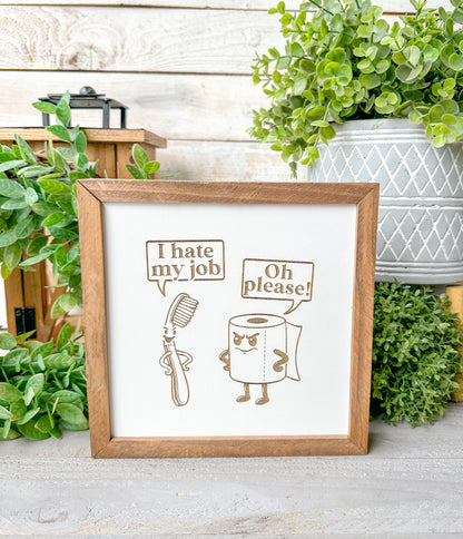 I hate my job bathroom