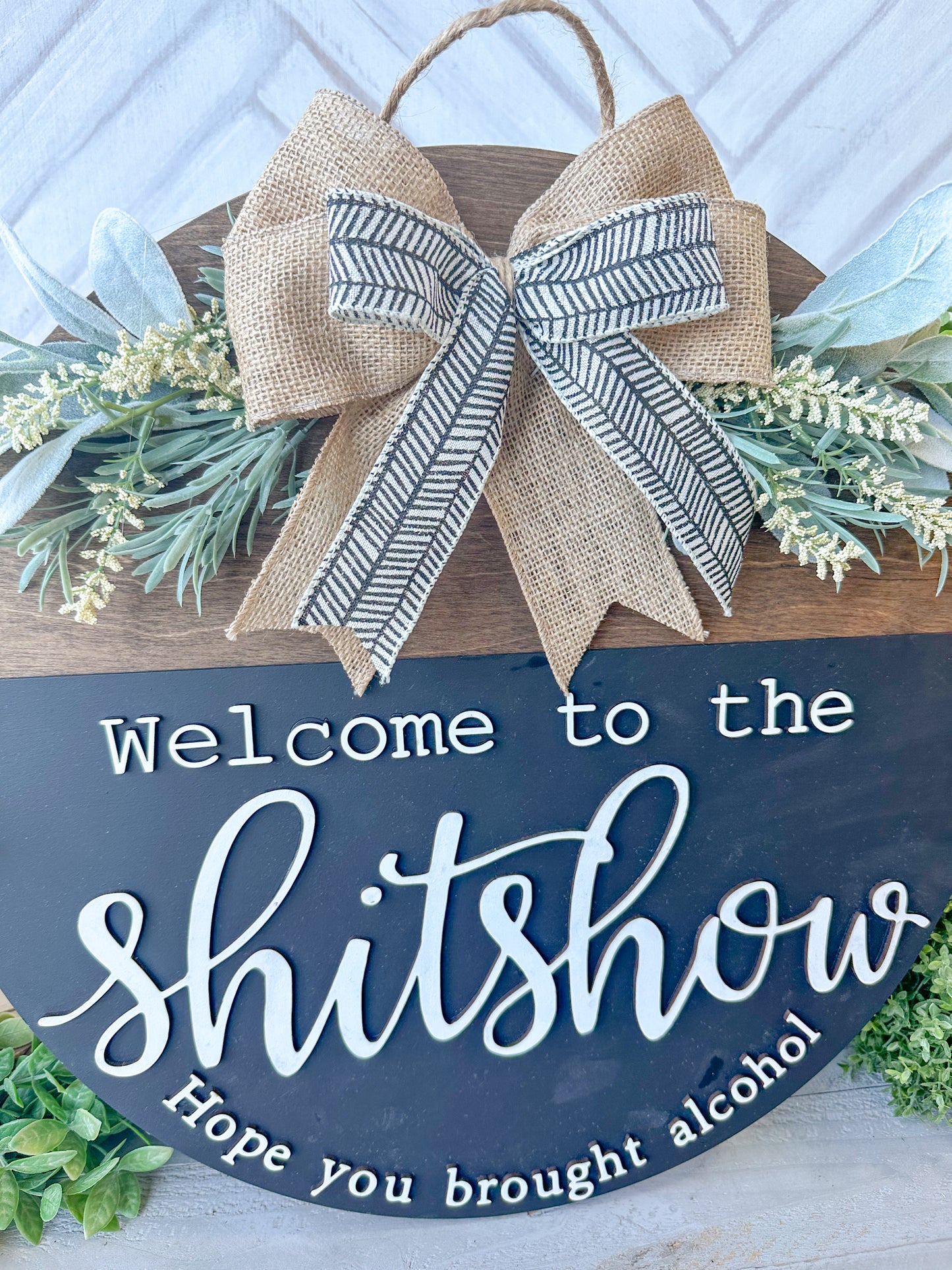 Welcome to the shit show, wood door round 18 inches.