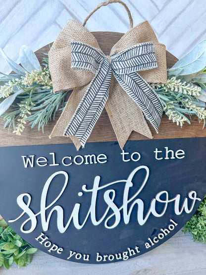 Welcome to the shit show, wood door round 18 inches.