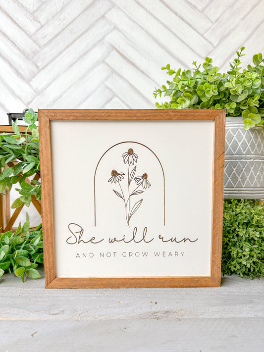 She Will Run and Not Grow Weary Laser Engraved Wooden Sign
