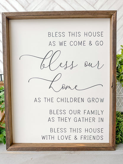 Bless this house as we come & go bless our home as the children grow bless our family as they gather in bless this house with love & friends. Hand-painted wood sign.