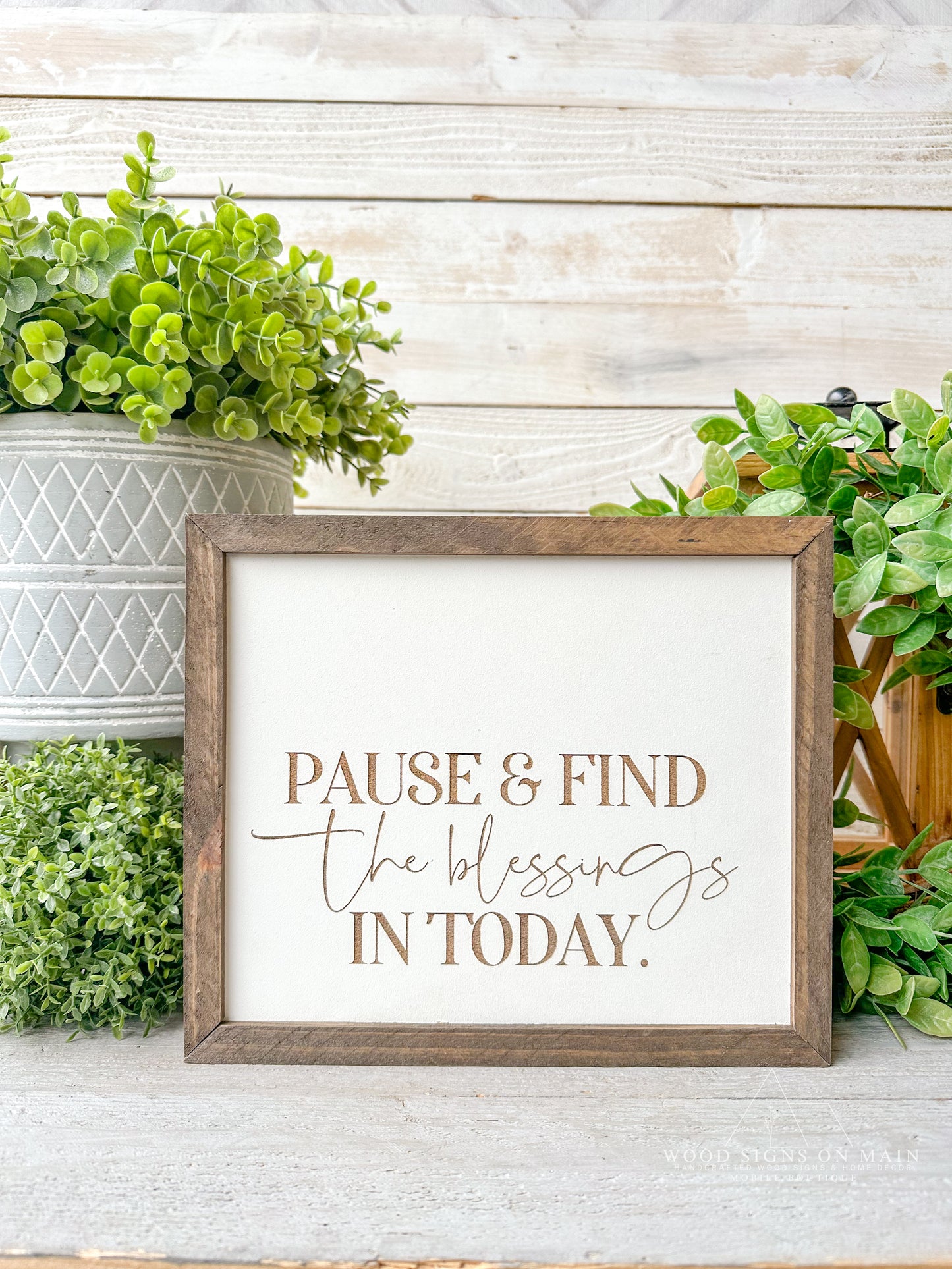 Pause & find the blessing in today. Laser engraved wood sign