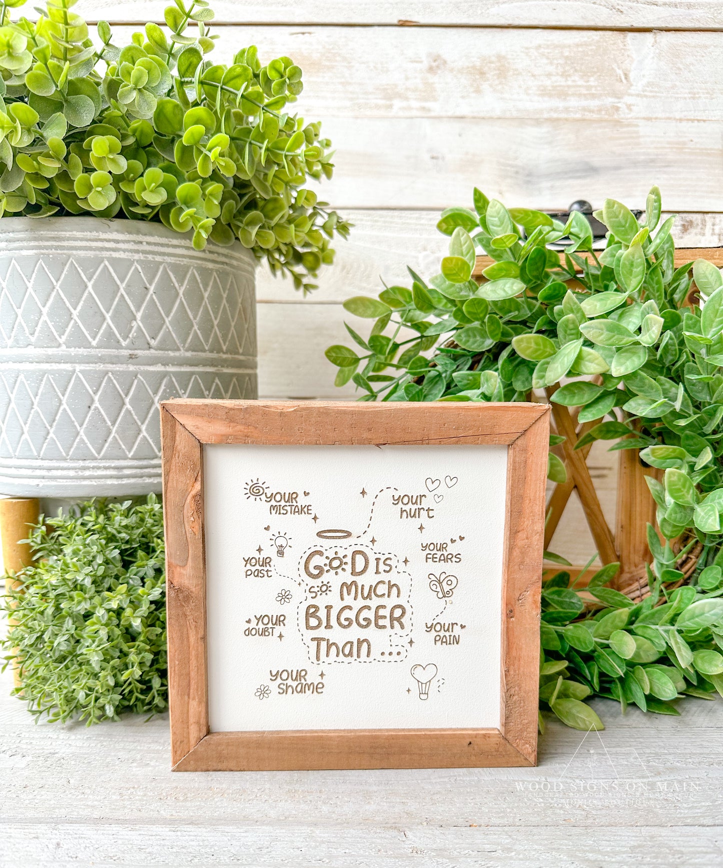 God is much bigger than... Laser engraved wood sign.