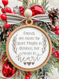 Friends Are Never Far Apart” Christmas Ornament