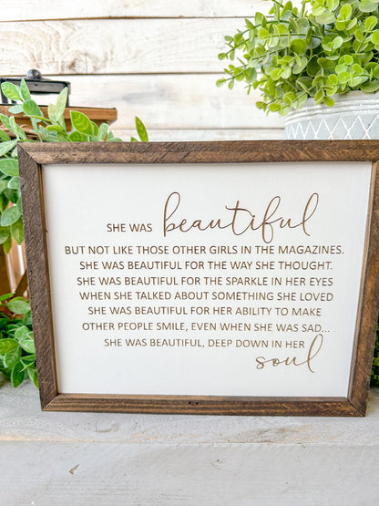 She Was Beautiful - Handcrafted Inspirational Quote Wood Sign