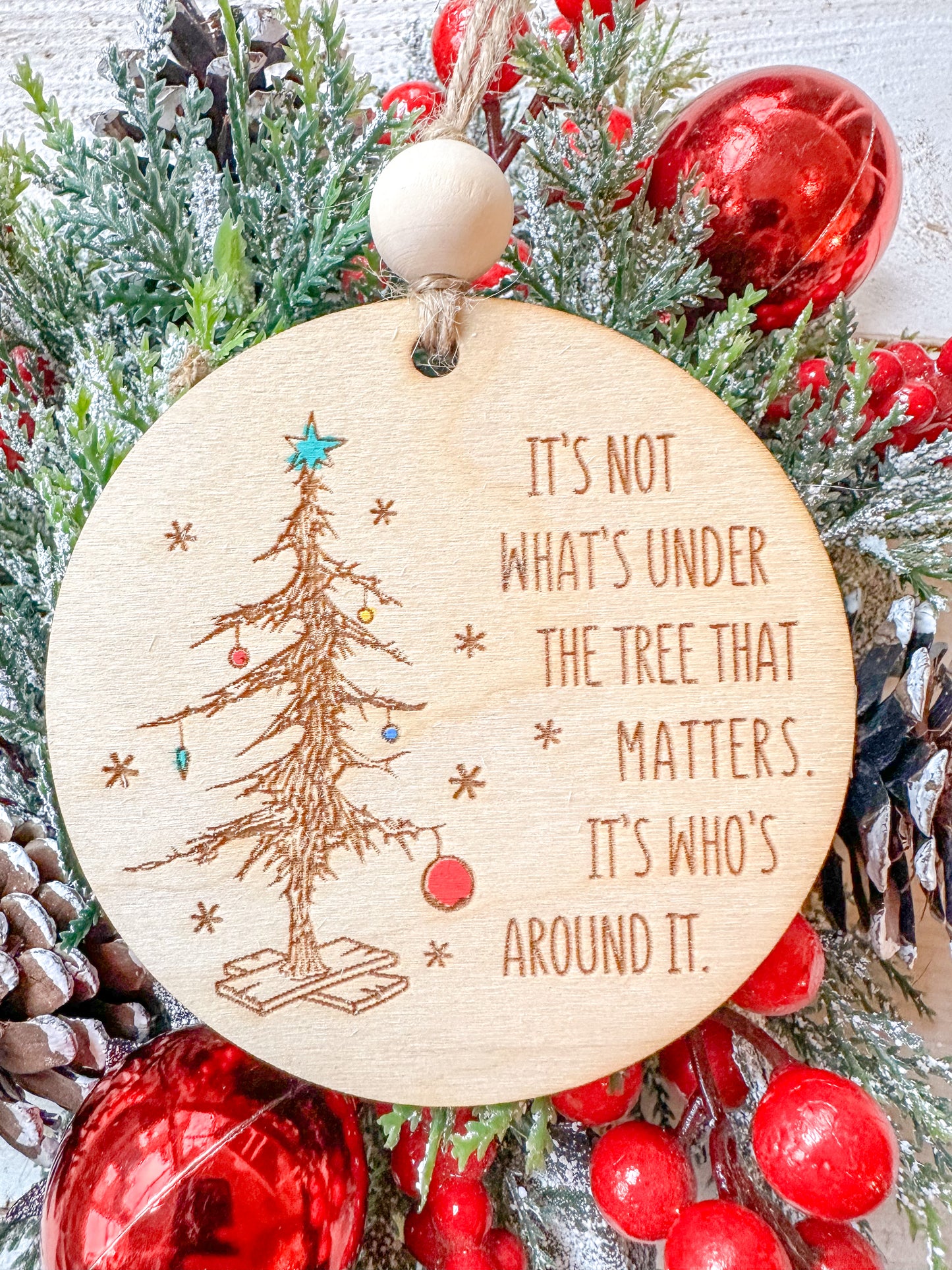It’s Not What’s Under the Tree Christmas Ornament
