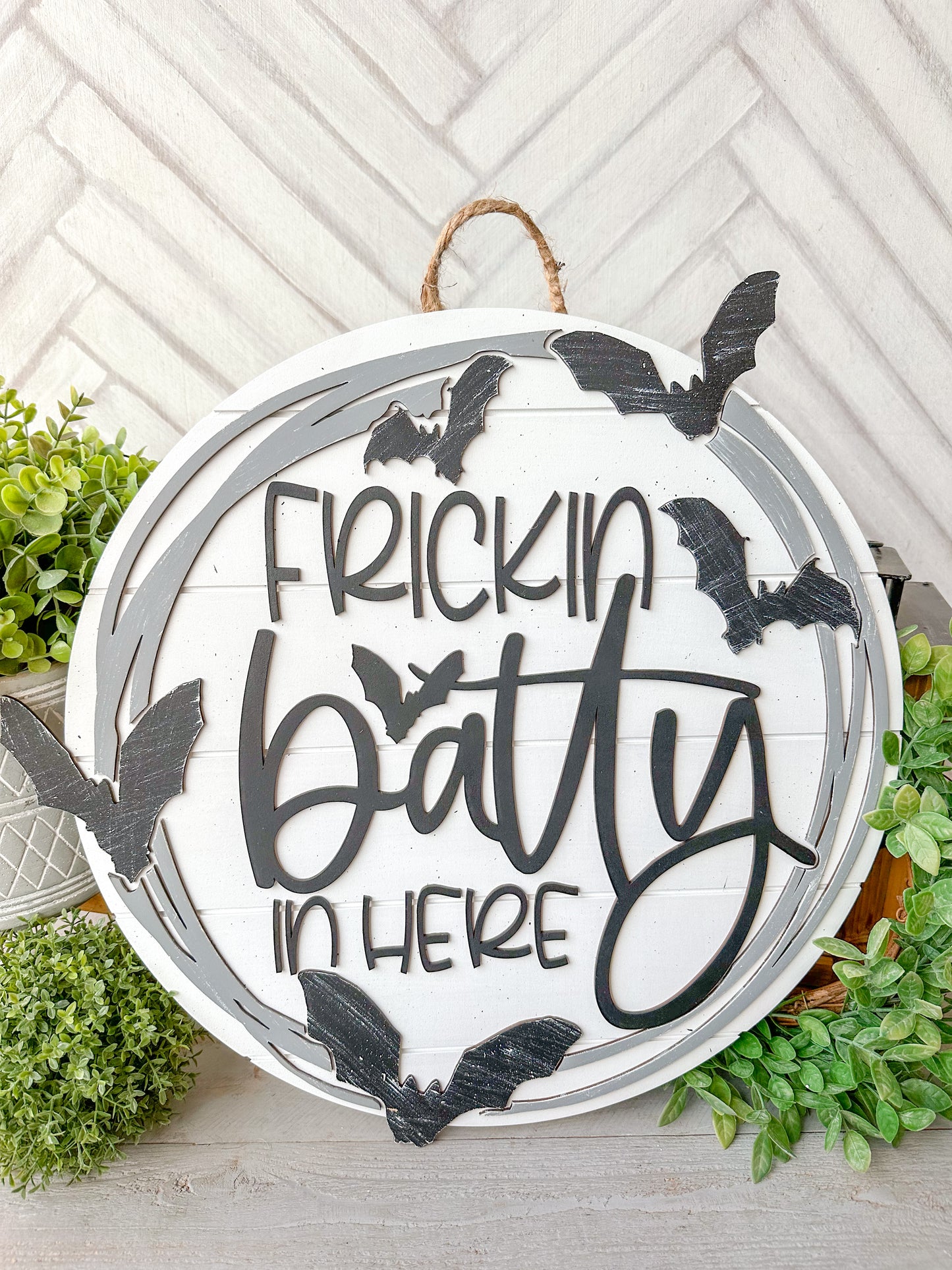 Frickin Batty in Here Halloween Door Hanger – Funny Bat Front Door Sign
