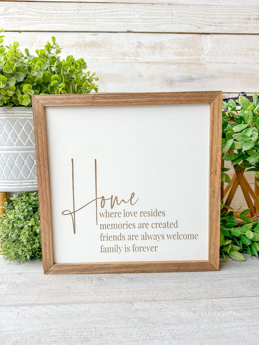 Home where love resides memories are created friends are always welcome... laser engraved wood sigm