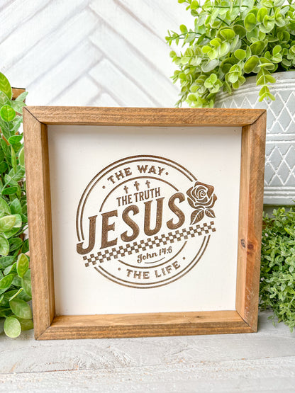 The Way, The Truth, The Life Laser Engraved Wooden Sign