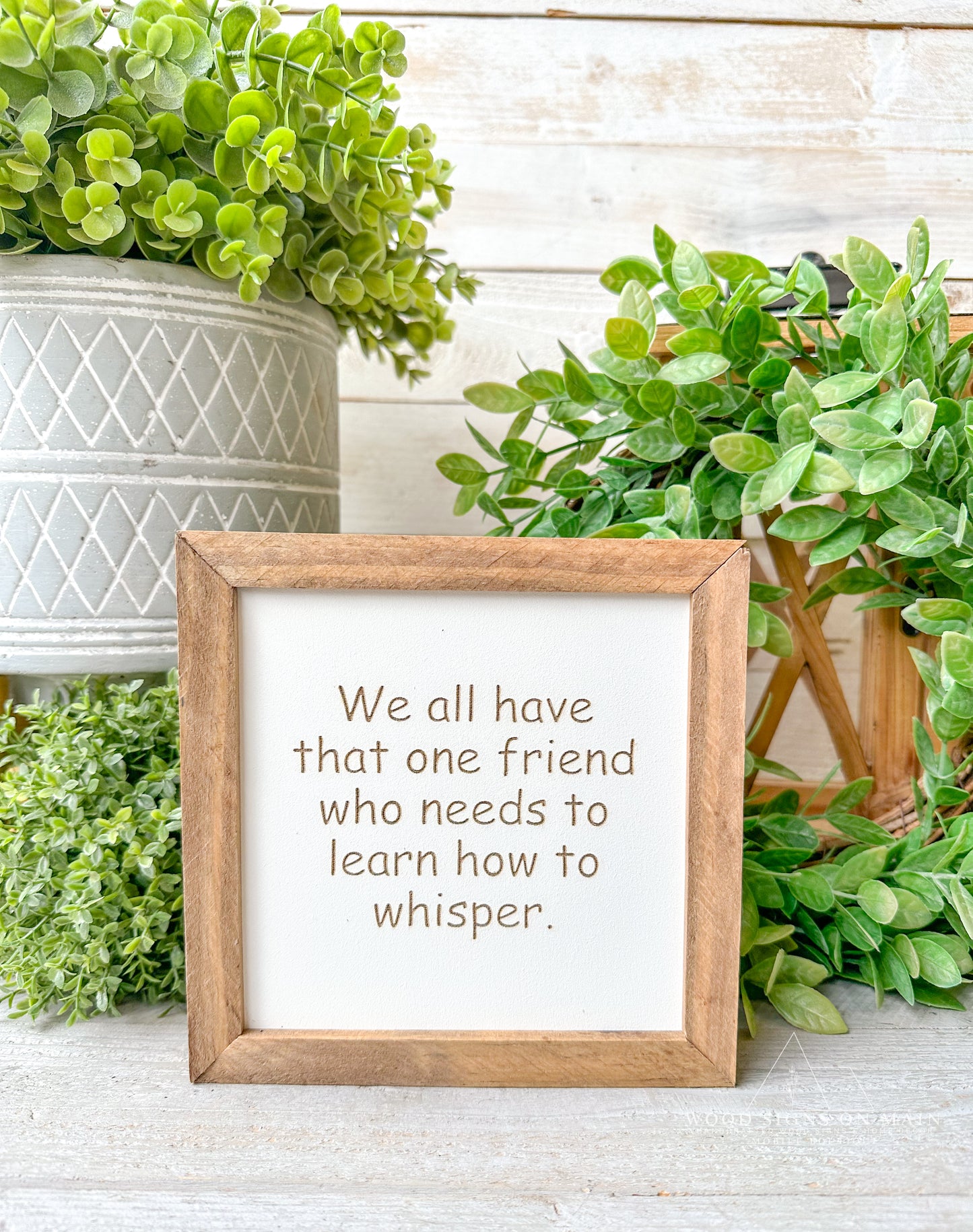 We all have that one friend.... Laer engraved wood sign