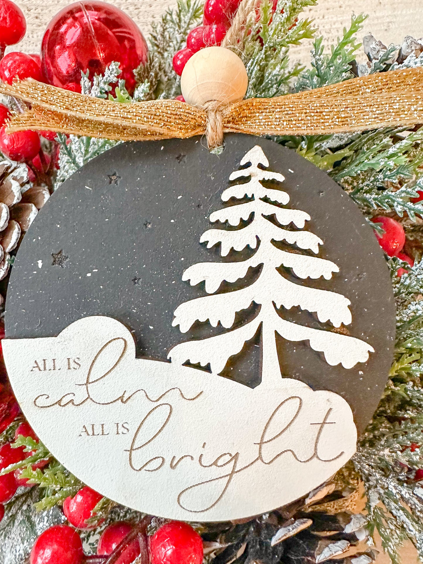 All is calm always is bright Christmas Ornament