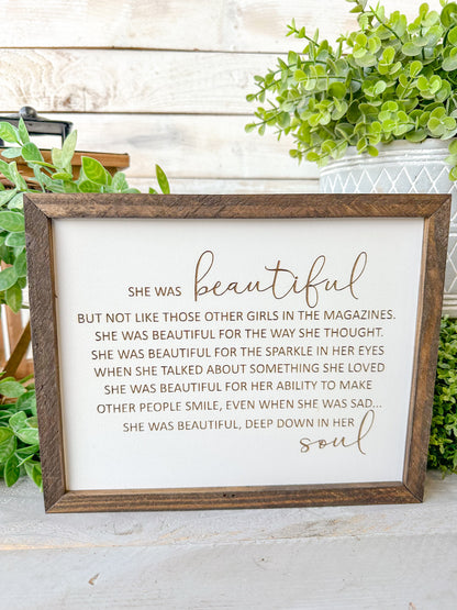 She Was Beautiful - Handcrafted Inspirational Quote Wood Sign