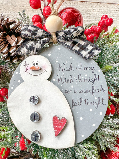 Snowman Ornament with “Wish I May” Quote