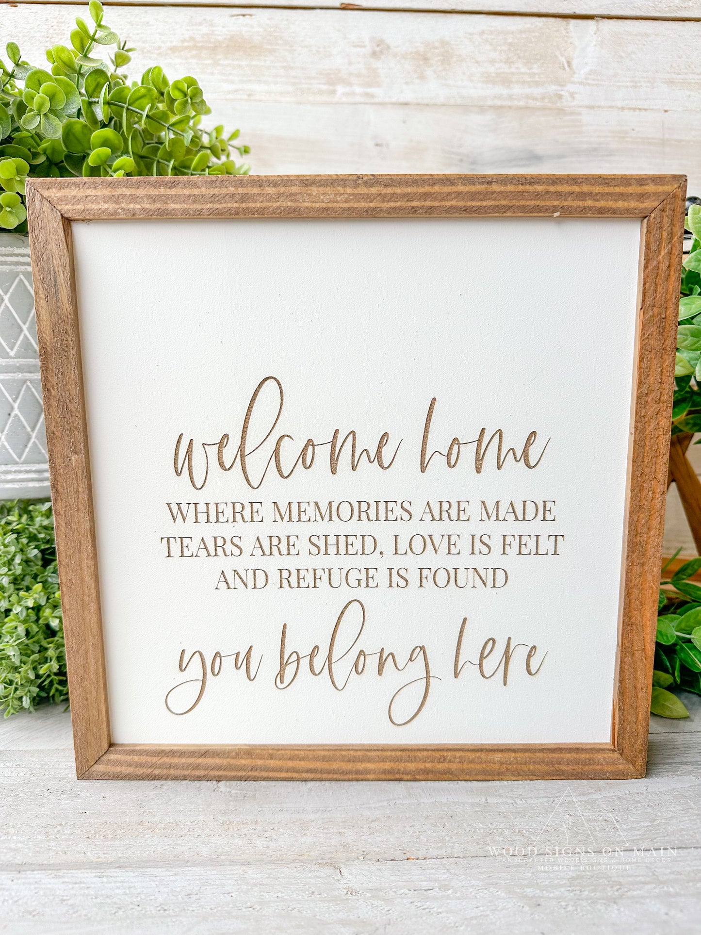 Welcome home you belong here, laser engraved wood sign