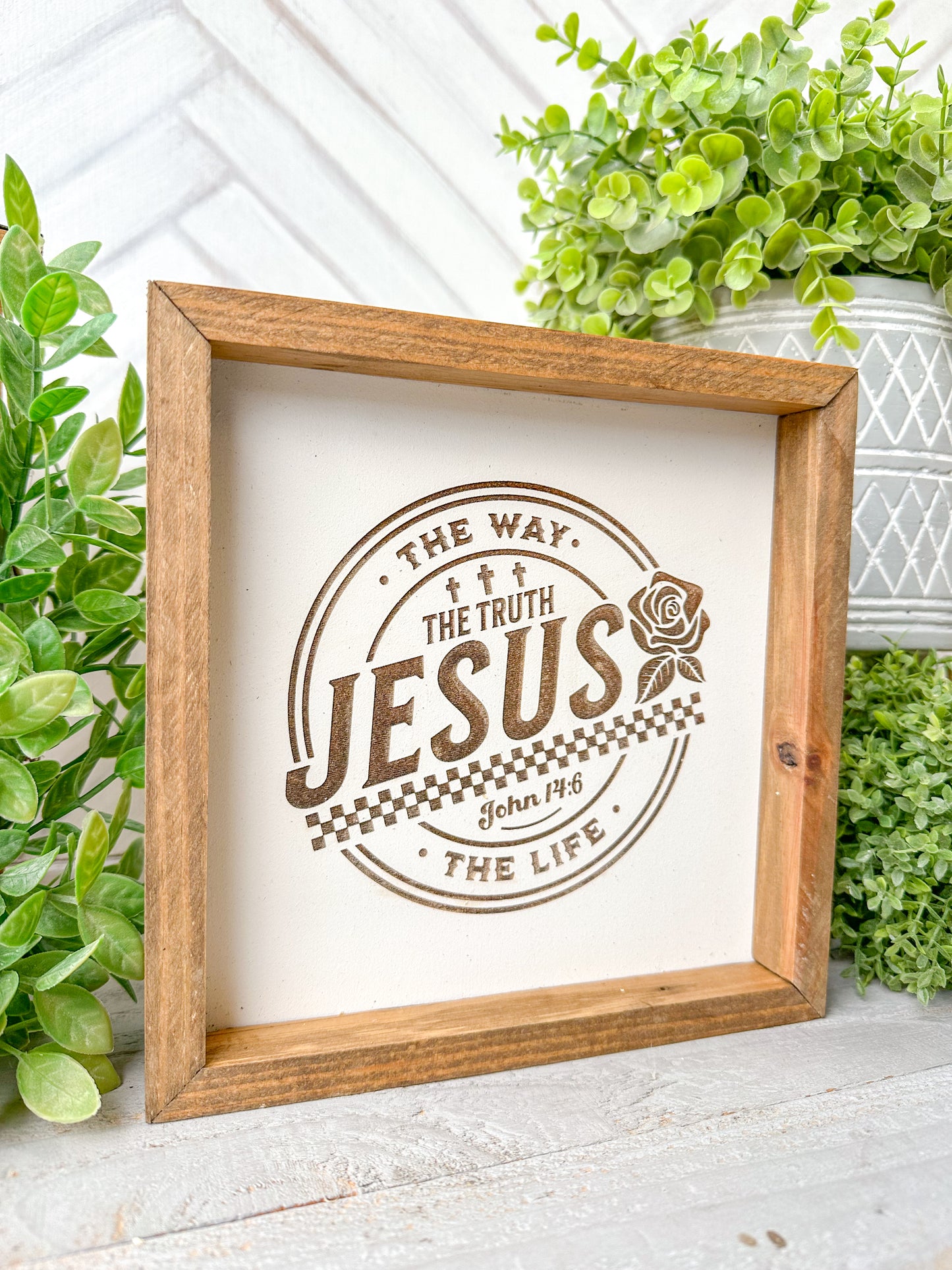 The Way, The Truth, The Life Laser Engraved Wooden Sign