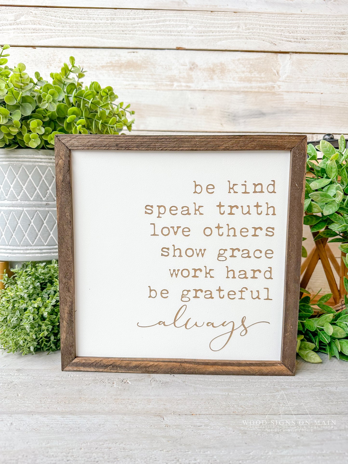 Be kind,speak truth, love others, show grace... Laer engraved wood sign.