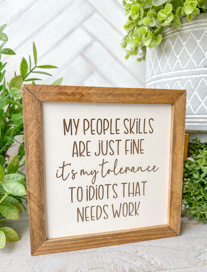 My People Skills Are Just Fine Wooden Sign – Funny Rustic Home Decor