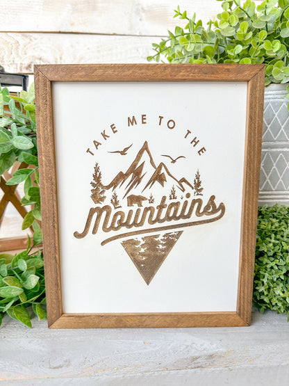 Take me to the mountains. Laser engraved wood sign.