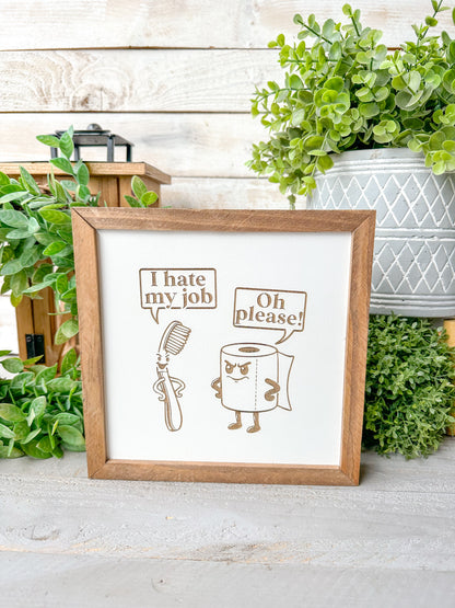 I hate my job bathroom