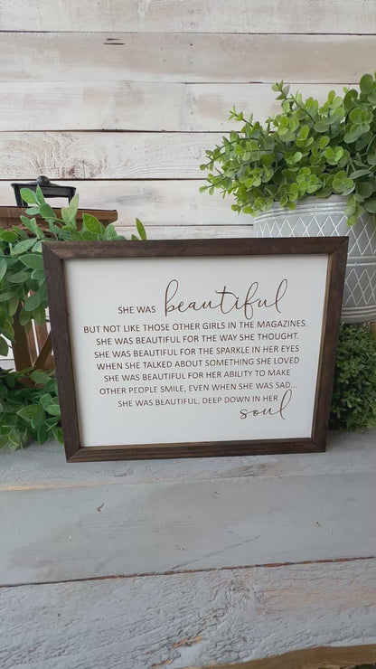 She Was Beautiful - Handcrafted Inspirational Quote Wood Sign