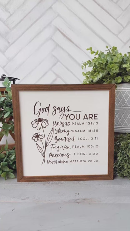 God Says You Are Inspirational Scripture Sign