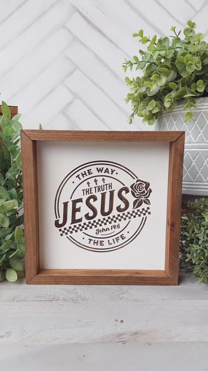 The Way, The Truth, The Life Laser Engraved Wooden Sign