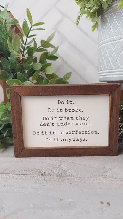 Do It Anyways Laser Engraved Inspirational Sign