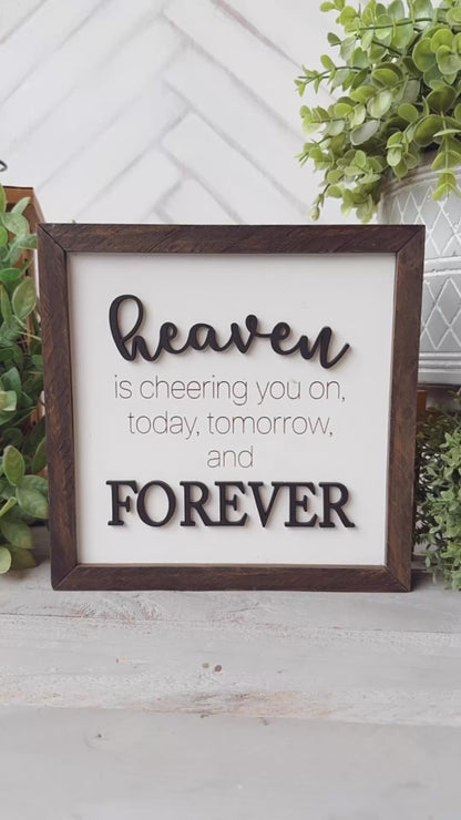 Heaven is cheering you on 3D Laser Engraved Wood Sign