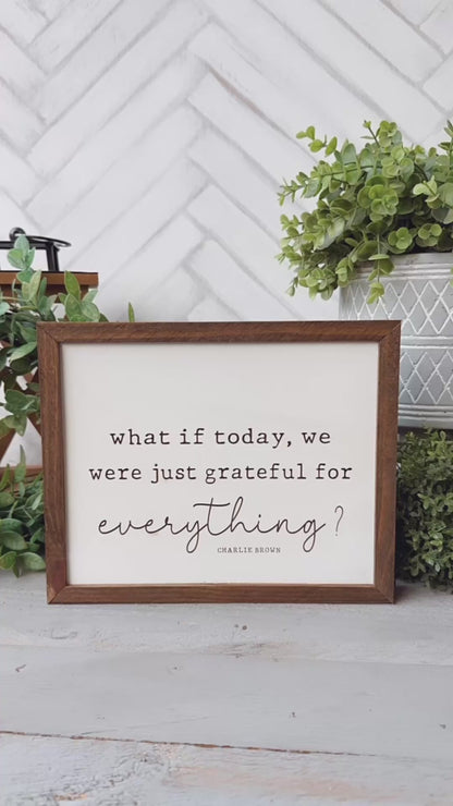 What If Today, We Were Just Grateful for Everything?” Inspirational Charlie Brown Quote Wall Art Laser Engraved Wood Sign